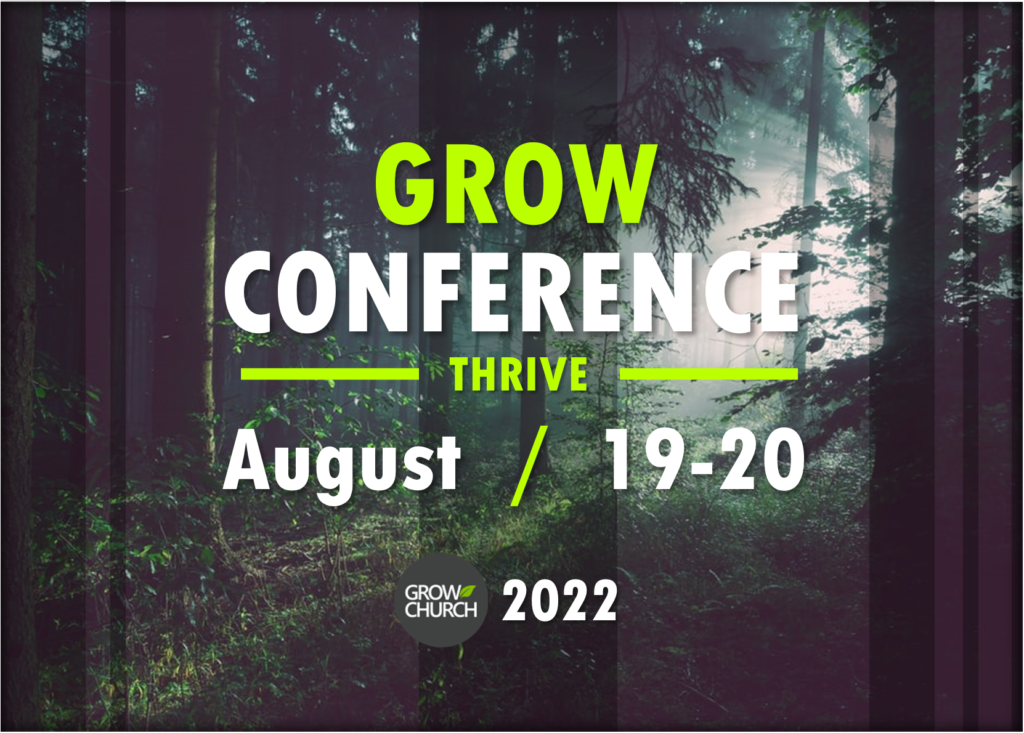 THRIVE / GROW Conference 2022 Speakers GROW Church